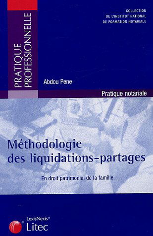 Méthodologie des liquidations-partages