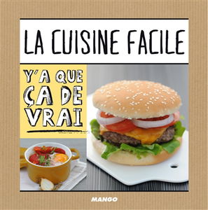 La cuisine facile : 50 recettes