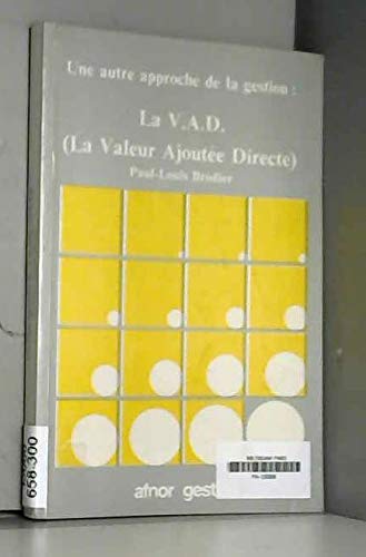 La VAD, la valeur ajoutée directe : une autre approche de la gestion