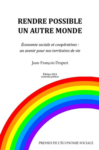 Rendre possible un autre monde : économie sociale, coopératives et développement durable