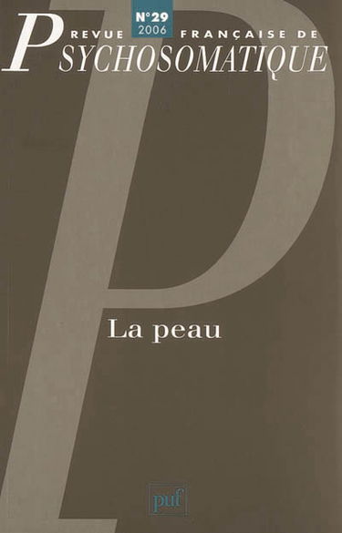 Revue française de psychosomatique, n° 29. La peau