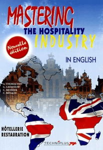 Mastering The Hospitality Industry. In English, Edition 2001
