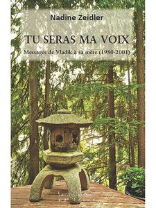 Tu seras ma voix : messages de Vladik à sa mère (1980-2001)