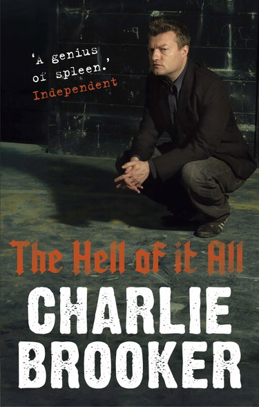 Couverture de Charlie Brooker's the Hell of it All