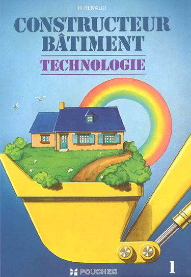 Constructeur bâtiment : technologie, BEP-Bac pro. Vol. 1