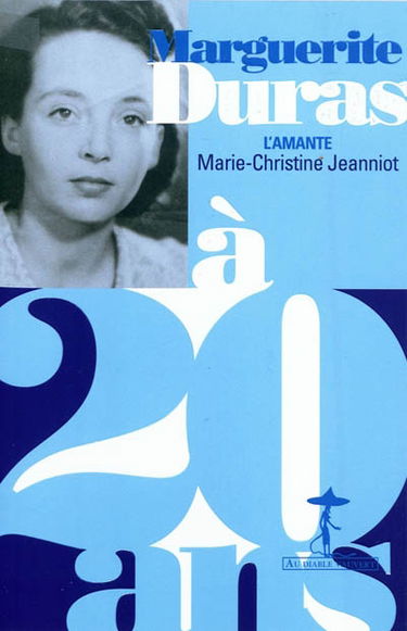 Marguerite Duras à 20 ans : l'amante