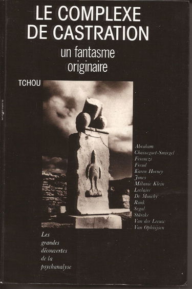 Le Complexe De Castration. Un Fantasme Originaire