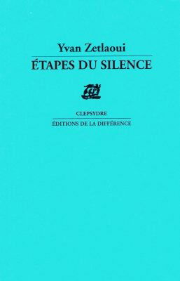 Etapes du silence : poèmes