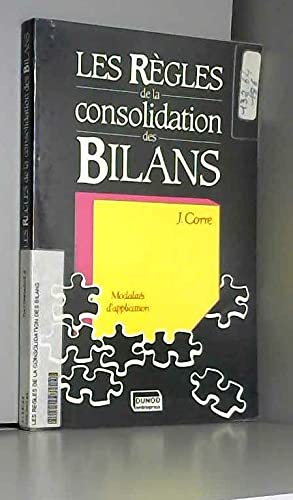 Les Règles de la consolidation des bilans : modalités d'application