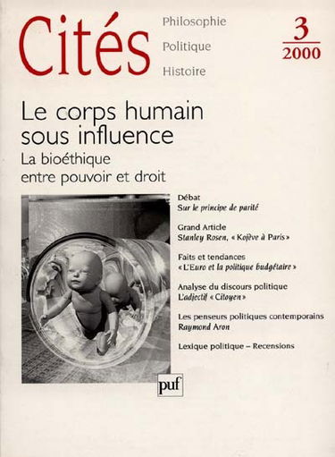 Cités, n° 3. Le corps humain sous influence : la bioéthique entre pouvoir et droit