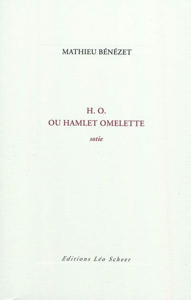 H.O. ou Hamlet omelette : sotie