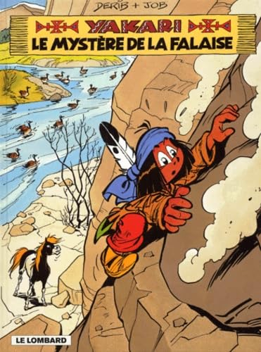 Yakari, tome 25 : Le Mystère de la falaise