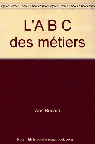 L'A B C des métiers