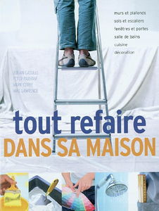 Tout refaire dans sa maison