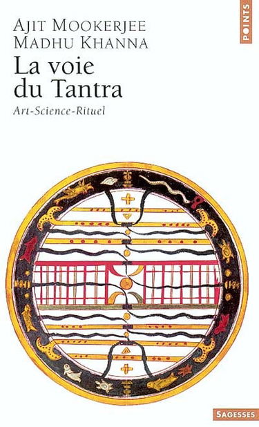 La voie du tantra : art, science, rituel