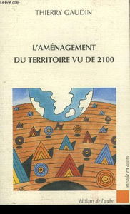 L'Aménagement du territoire vu de 2100