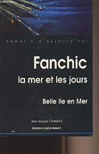 Fanchic, la mer et les jours : Belle-Ile en mer