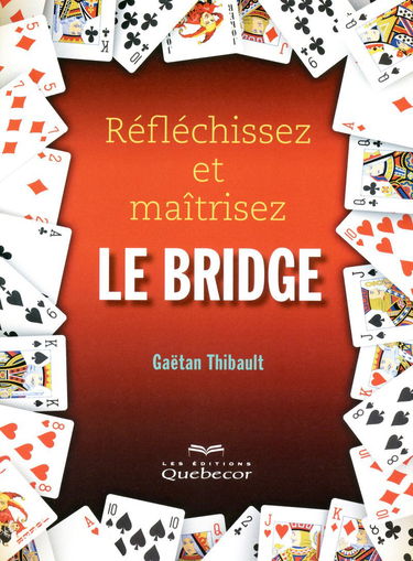 REFLECHISSEZ ET MAITRISEZ LE BRIDGE 5ED