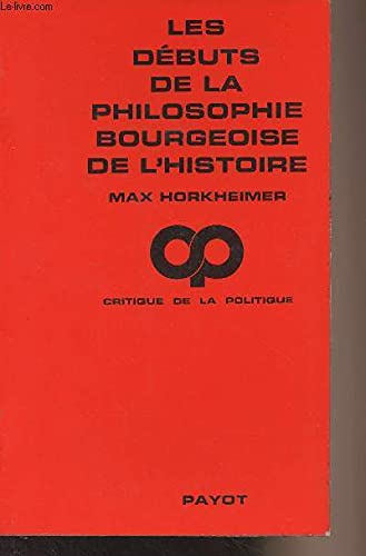 Les Débuts de la philosophie bourgeoise de l'histoire