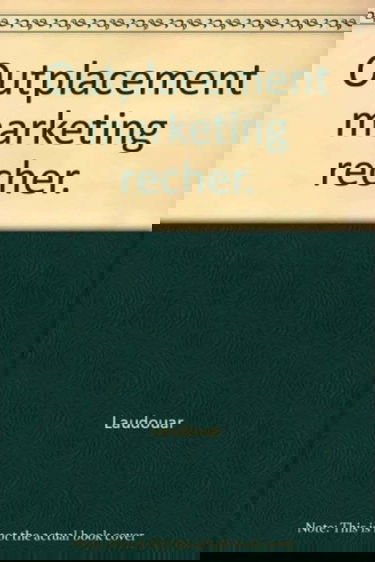 Outplacement, marketing de recherche d'emploi