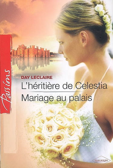 L'héritière de Celestia. Mariage au palais