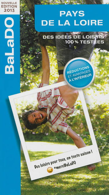 Pays de la Loire : des idées de loisirs 100 % testées