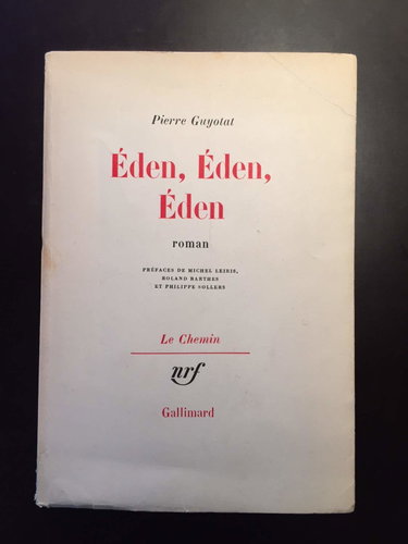 Couverture de Eden, eden, eden. roman. préfaces de michel leiris, roland barthes et philippe sollers