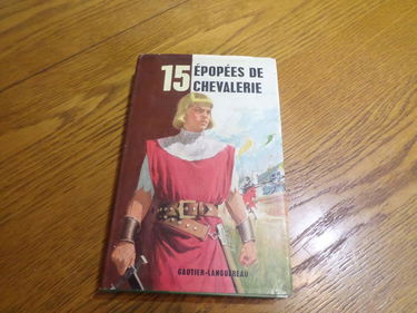 15 épopées de chevalerie : Texte de Diélette. Illustrations de Georges Pichard