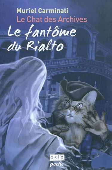 Le chat des archives. Le fantôme du Rialto