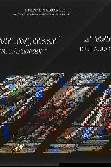 L'arbre de Jessé, de la racine à l'Esprit