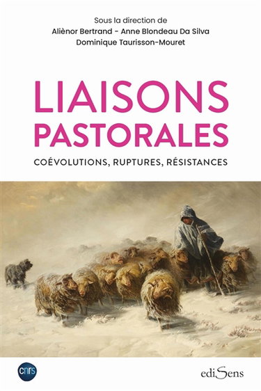 Liaisons pastorales : coévolutions, ruptures, résistances