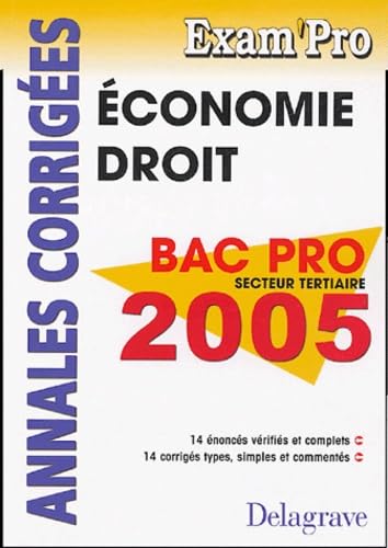 Economie Droit Bac Pro tertiaires: Annales corrigées