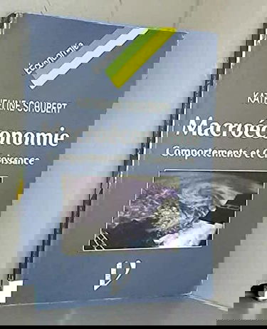 Macroéconomie : comportements et croissance