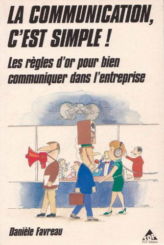 La Communication dans l'entreprise, c'est simple !