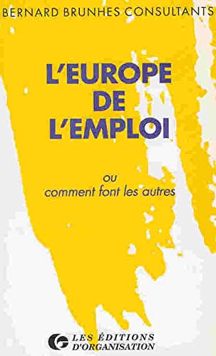 L'Europe de l'emploi ou comment font les autres