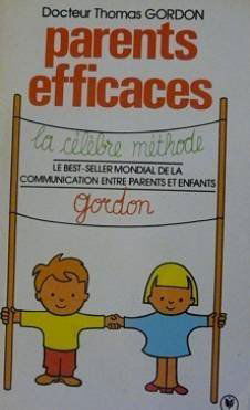 Parents efficaces: Une autre écoute de l'enfant