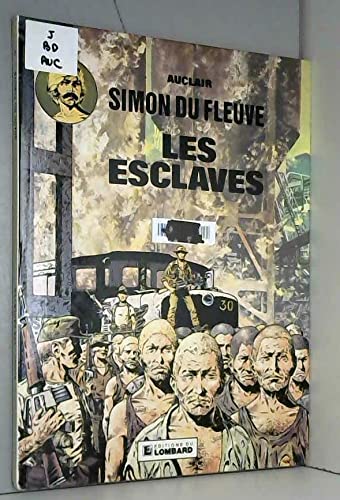 Simon du fleuve. Vol. 2. Les esclaves