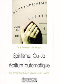 Spiritisme, oui-ja et écriture automatique : communication avec l'au-delà