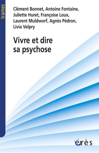 Couverture de Vivre et dire sa psychose