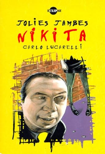 Jolies jambes, Nikita