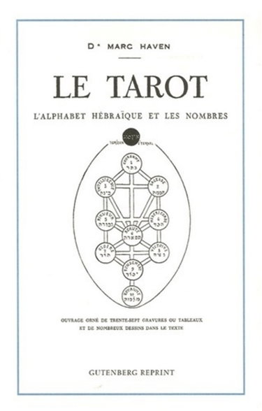Couverture de Le tarot : l'alphabet hébraïque et les nombres par Marc Haven