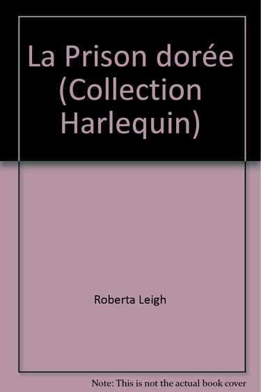 La Prison dorée (Collection Harlequin)