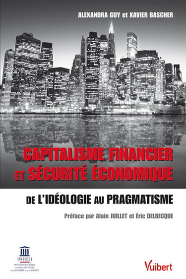 Capitalisme financier et sécurité économique : de l'idéologie au pragmatisme