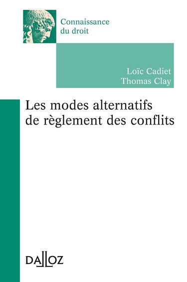 Couverture de Les modes alternatifs de règlement des conflits