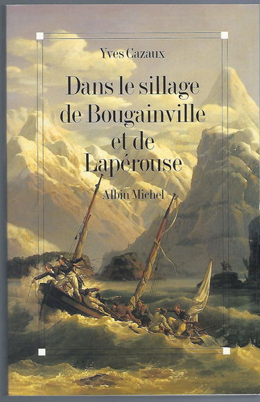 Dans le sillage de Lapérouse et de Bougainville