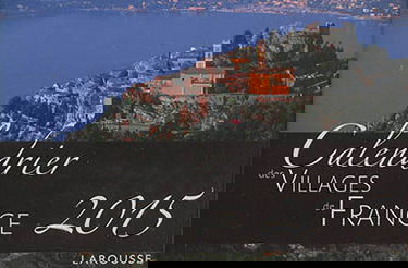 Calendrier 2015 des villages de France : 52 magnifiques villages français pour vous accompagner tout au long de l'année 2015