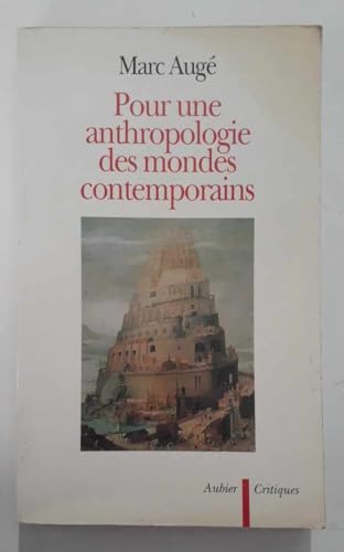 Pour une anthropologie des mondes contemporains