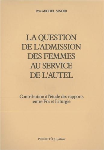 Question de l'admission des femmes au service d'autel