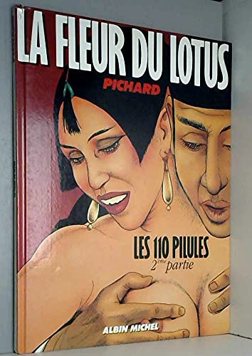 Les 110 pilules : d'après Jin Ping Mei. Vol. 2. La fleur du lotus