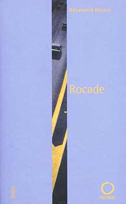 Rocade : Paysages avant l'oubli II